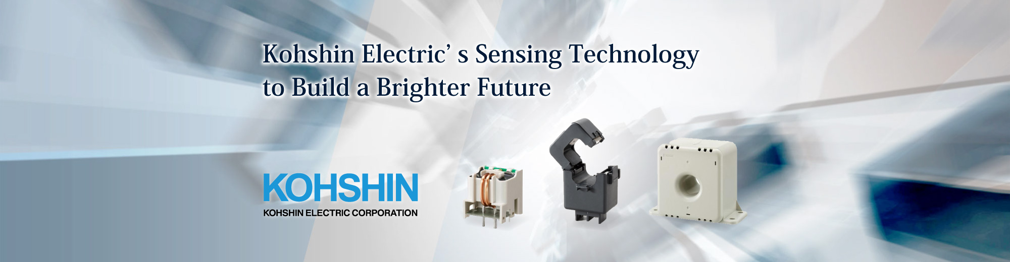 Kohshin Electric’ s Sensing Technology to Build a Brighter Future